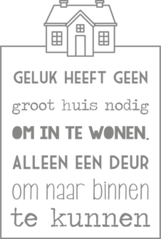 Muursticker geluk heeft geen groot huis nodig om in te wonen, alleen een deur om naar binnen te kunnen | Muur &amp; Stickers