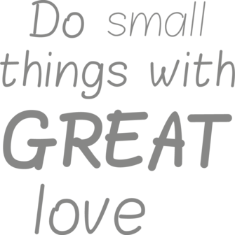 Muursticker do small things with great love | muurenstickers.nl