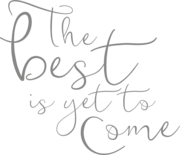 Muursticker 'The best is yet to come'